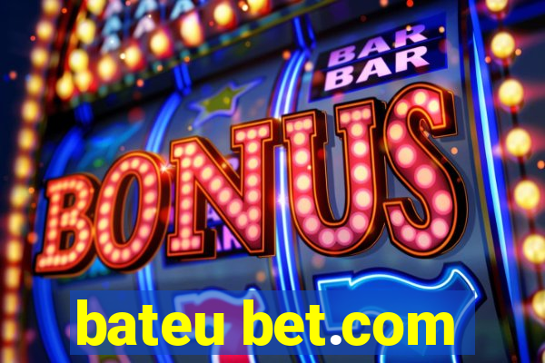 bateu bet.com